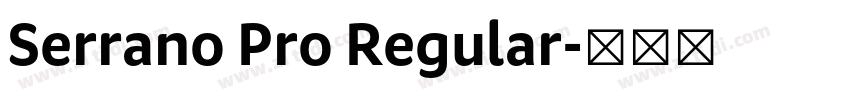 Serrano Pro Regular字体转换